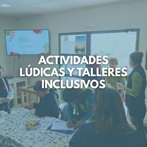 Actividades Lúdicas y Talleres Inclusivos